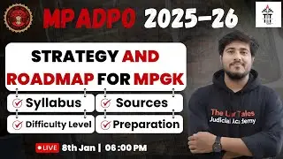 MP ADPO 2025-26 | Strategy and Roadmap for MPGK | Syllabus-Sources-Difficulty Level | By Anurag Sir