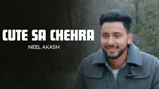 'Cute Sa Chehra' | Neel Akash | Ankush | Vaishnavi Prashar | Anjana Ankur S | Gopi Sidhu | Ashique E
