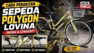 UNBOXING Rakit Sepeda Polygon Lovina 26 Warna Cream Dari Awal Sampai Akhir - Sepeda Mini Polygon