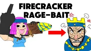 Rage Baiting Top 1,000 with Fire-Clapper!