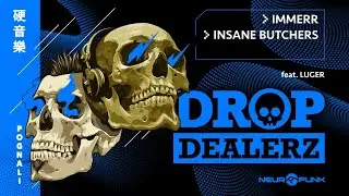 Drop Dealerz LIVE @ Neurobunker #21 / IMMERR , INSANE BUTCHERS