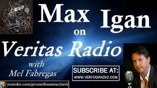 Max Igan - Veritas Radio - 08-05-11 - Surviving the Matrix