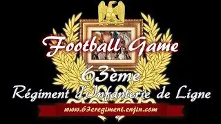 63e Regiment | Football Game | Capture the Flag