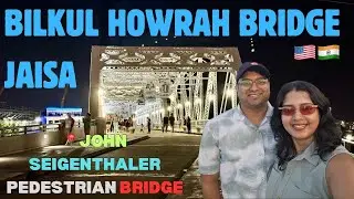 America me bilkul Howrah Bridge Jaisa | John Seigenthaler Pedestrian Bridge | Indian Vlogger in USA