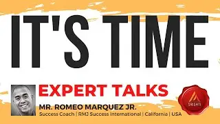 #ExpertTalkswithHari | Episode 90: It's Time | Mr. Romeo Marquez Jr | USA