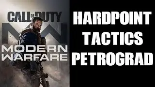 Hardpoint Tactics St Petrograd COD Modern Warfare 2019 PS4 Gameplay