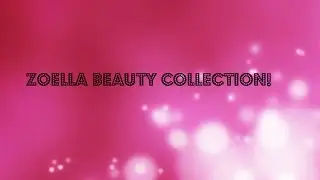 zoella beauty collection❤️