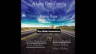 You Stole Innocence by Kevin Rees and Friends