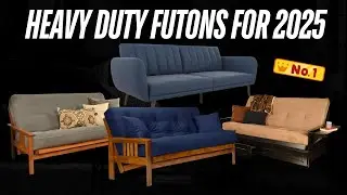 Best Heavy‑Duty Futons 2025 &ndash; Review of 5 Super‑Strong Sleeper Sofas!