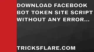 Make Facebook Bot Token SIte - Android Token Without Any Checkpoint | TricksFlare