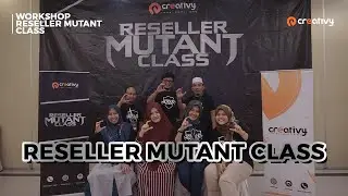 Workshop Reseller Mutant Class 18-19 Desember 2021
