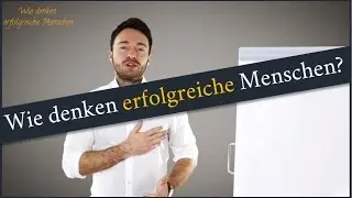 Wie erfolgreiche Menschen denken - Tipps f&uuml;r deinen pers&ouml;nlichen Erfolg
