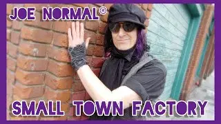 Joe Normal - Small Town Factory (Official Music Video)
