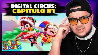 Mexi reacciona a: THE AMAZING DIGITAL CIRCUS: PILOTO (CAP&Iacute;TULO 1)