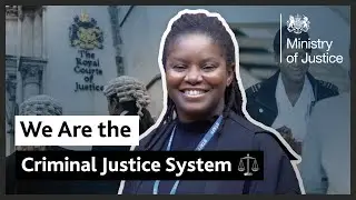 We Are the Criminal Justice System | Ministry of Justice