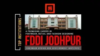 FDDI | Top Institute in Footwear and Retail & Management