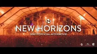 New Horizons - NMF17 Official 4K Aftermovie
