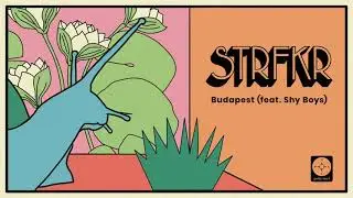 STRFKR - Budapest (feat. Shy Boys) [OFFICIAL AUDIO]