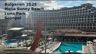 Sonnenstrand 2025: Melia Sunny Beach