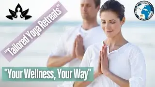 Personalized Yoga Retreats: Tailoring Your Yoga Journey for Wellness