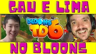 GAULES E LIMINHA NO BLOONS TD (PURA PATETADA)