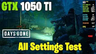 Days Gone - GTX 1050 TI 4GB - All Settings Test - 1080p