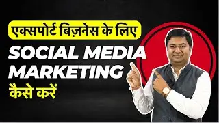 How to find buyers for export online through Social Media | export import business leads generation