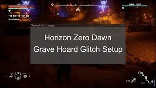 Horizon Zero Dawn &mdash; Постоянная (?) настройка глюка с кладом могил