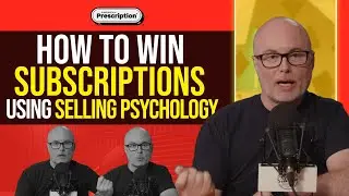 Selling Psychology | Why Subscriptions Are So Different and How to Win with Them