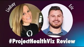 #ProjectHealthViz Sept/Oct Review with Eric Balash