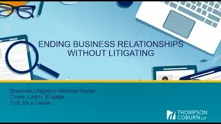 How to End a Business Relationship Without Litigating