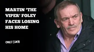 Martin &lsquo;The Viper' Foley faces losing his home