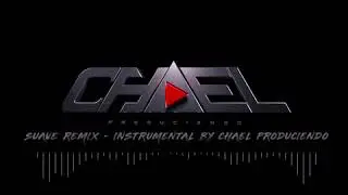 EL ALFA EL JEFE  SUAVE REMIX  INSTRUMENTAL    BY CHAEL PRODUCIENDO