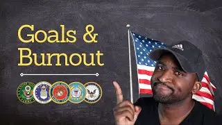 Set Goals & AVOID a military transition Burnout