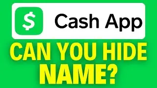 Can You Hide Name On Cash App (2025)