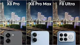Сравнение камер Poco X8 Pro, Poco X8 Pro Max и Poco F8 Ultra: тест-драйв