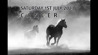 CANCER | SATURDAY JULY 1ST 2023 | DAILY TAROT READING