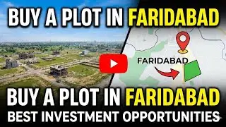 Buy Affordable Plots in Faridabad | Best Investment in Delhi NCR 2025-26 