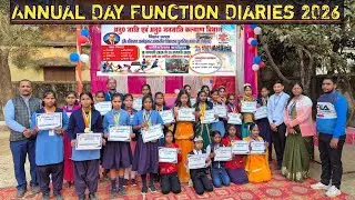 Annual Day Function Diaries 2026 | वार्षिकोत्सव समारोह 2026 | School Annual Day Highlights