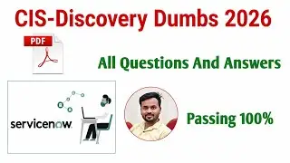ServiceNow CIS Discovery Dumps 2026 | CIS Discovery Certificate Latest Dumbs 