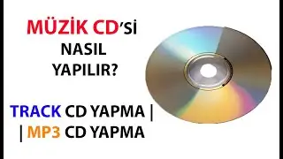 M&Uuml;ZİK CD Sİ NASIL YAPILIR? | ARABA M&Uuml;ZİK CD | TRACK CD | MP3 CD NASIL YAPILIR?