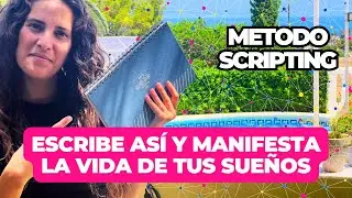 Método para MANIFESTAR y ATRAER todos tus Deseos | SCRIPTING | Ley de atraccion
