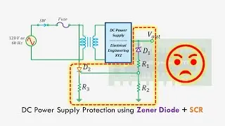 Zener Diode and SCR over voltage protection circuit for DC Power Supply