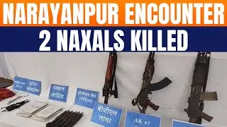 Narayanpur Encounter: Two Naxals Killed, Arms Seized | IG Sundarraj Speaks | News9