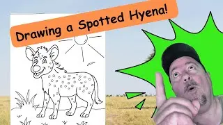 Drawing a Spotted Hyena! | African Critters Coloring Book Volume 3