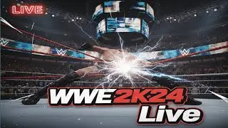 WWE 2K24 LIVE