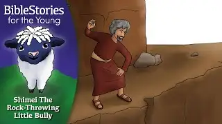 Day 107 Shimei: The Rock Throwing Little Bully ~ Daily Bible Stories for Children and Learners