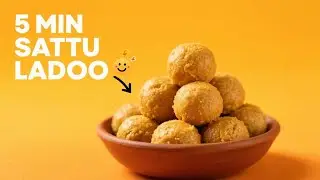 Sattu Ka Ladoo 5 Minute Mein &ndash; Instant Energy Boost!