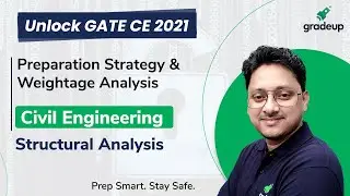 Preparation Strategy & Weightage Analysis for Structural Analysis | Gate Civil 2021 | Gradeup