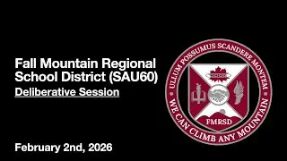 FMRSD (SAU60) Deliberative Session - February 2nd, 2026